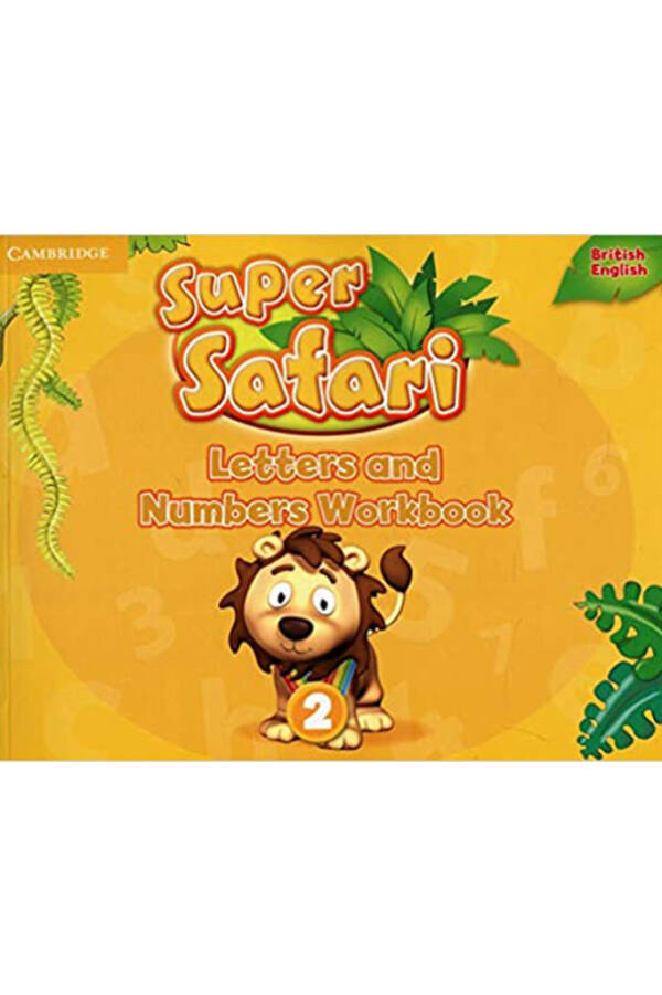 Super Safari - Letters and Numbers Workbook - Level 2