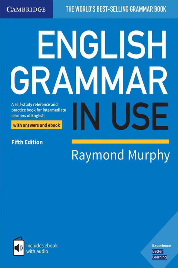 English Grammar in Use Book with Answers and Interactive eBook A Self-study Reference and Practice Book