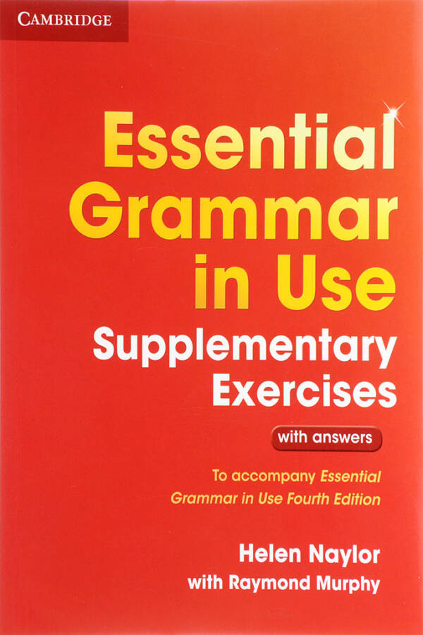 Essential Grammar in Use Supplementary Exercises To Accompany Essential Grammar in Use