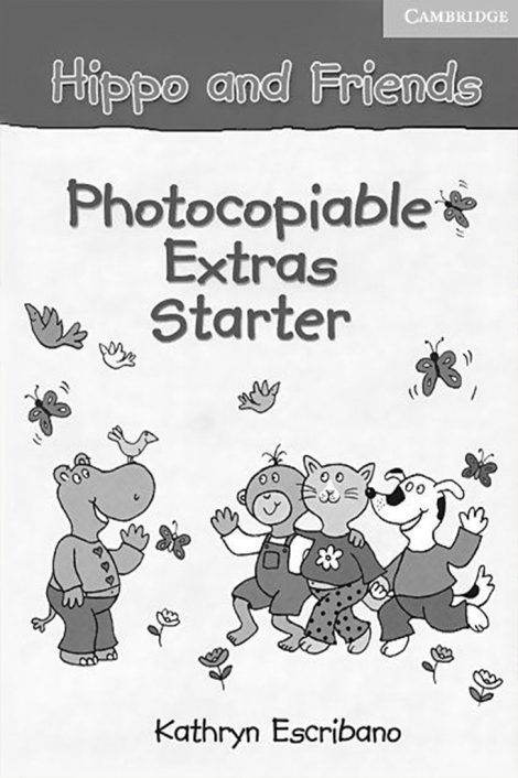 Hippo and Friends - Photocopiable Extras - Starter