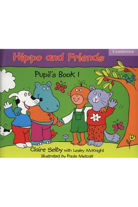 Hippo and Friends - Pupils Book - Level 1