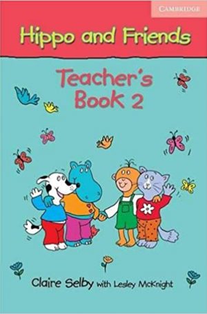 Hippo and Friends - Teachers Book - Level 2