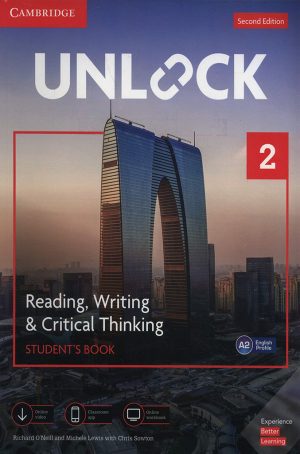 Unlock - Reading, Writing, & Critical Thinking Student’s Book, Mob App and Online Workbook wDownloadable Video - Level 2