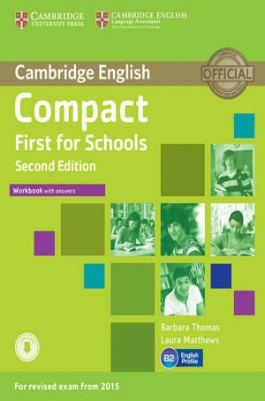 Compact First for Schools - Workbook with Answers with Audio