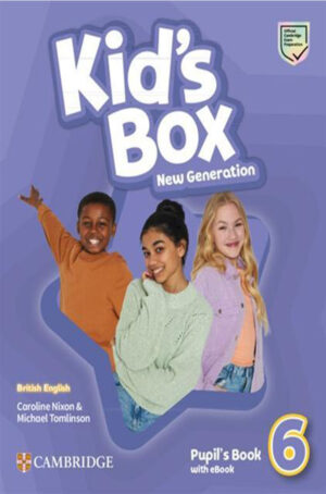 Kid's Box - New Generation - Level 6 - Pupil's Book with eBook British English
