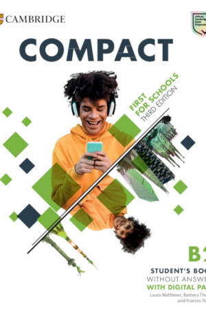 Compact First For Schools B2 First Student's Book without Answers with Digital Pack