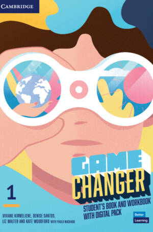 Game Changer Level 1 Student's Book and Workbook with Digital Pack