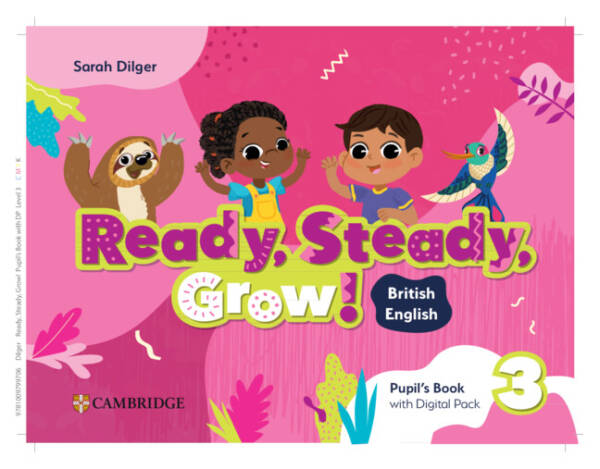 Ready, Steady, Grow! Level 3 Pupil's Book with Digital Pack British English