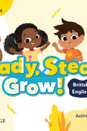 Ready, Steady, Grow! Level 1 Activity Book British English